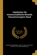 Jahrbucher Fur Wissenschaftliche Botanik, Einundvierzigster Band