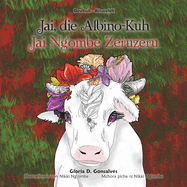 Jai, die Albino-Kuh: Jai Ng'ombe Zeruzeru