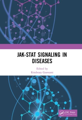 JAK-STAT Signaling in Diseases - Goswami, Ritobrata (Editor)