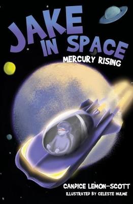 Jake in Space: Mercury Rising - Lemon Scott, Candice