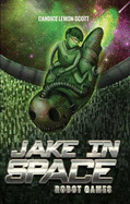 Jake in Space: Robot Games