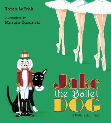 Jake the Ballet Dog - LeFrak, Karen