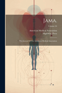 Jama; The Journal of the American Medical Association Volume 34