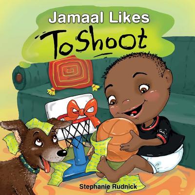 Jamaal Likes to Shoot - Rudnick, Stephanie