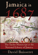 Jamaica in 1687: The Taylor Manuscript at the National Library of Jamaica