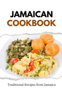 Jamaican Cookbook: Traditional Recipes from Jamaica