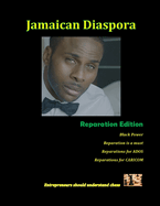 Jamaican Diaspora: Reparation Edition