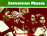 Jamaican Music - Burnett, Michael, and McLeish, Kenneth And Valerie (Editor)