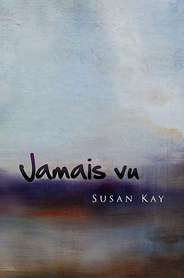 Jamais Vu - Kay, Susan