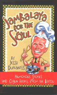 Jambalaya for the Soul: Humorous Stories and Cajun Recipes from the Bayou - Duplantis, Jesse