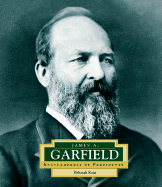 James A. Garfield: America's 20th President