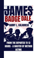 James Badge Dale: From The Departed to 13 Hours - A Master of Method Acting