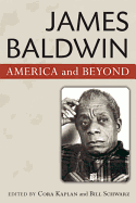James Baldwin: American and Beyond