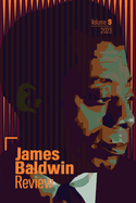 James Baldwin Review: Volume 9