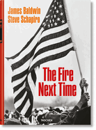James Baldwin. Steve Schapiro. The Fire Next Time