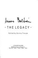 James Baldwin: The Legacy - Troupe, Quincy (Editor), and Watkins, Mel