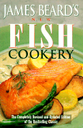 James Beard's New Fish Cookery - Beard, James A