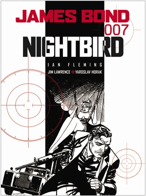 James Bond: Nightbird - Fleming, Ian, and Lawrence, Jim