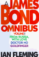 James Bond Omnibus 1: From Russia, with Love/Doctor No/Goldfinger - Fleming, Ian