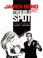 James Bond: Trouble Spot