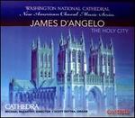James D'Angelo: The Holy City