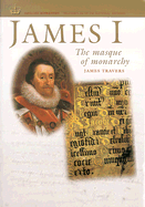 James I: The Masque of Monarchy