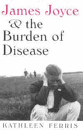 James Joyce & Burden of Disease