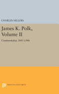 James K. Polk, Volume II: Continent