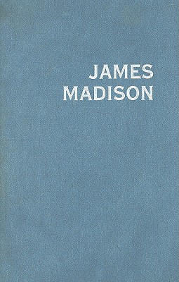 James Madison: Philosopher, Founder, and Statesman - Vile, John R, Dean (Editor), and Pederson, William D (Editor), and Williams, Frank J, Chief Justice (Editor)