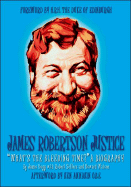 James Robertson Justice: Whats the Bleeding Time? a Biography