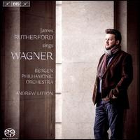 James Rutherfod sings Wagner - James Rutherford (baritone); Bergen Philharmonic Orchestra; Andrew Litton (conductor)