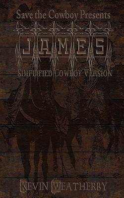 James: Simplified Cowboy Version - Weatherby, Kevin