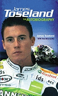 James Toseland: The Autobiography