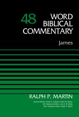 James, Volume 48: 48 - Martin, Ralph P (Editor), and Hubbard, David Allen (Editor), and Barker, Glenn W (Editor)