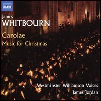 James Whitbourn: Carolae - Music for Christmas - Adrienne Ostrander (tamtam); Bradley Ward (trombone); Christopher Hochstuhl (piccolo); Darin Kelly (trumpet);...