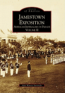 Jamestown Exposition: American Imperialism on Parade, Volume II