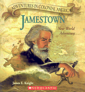 Jamestown: New World Adventure - Knight, James E