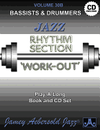 Jamey Aebersold Jazz -- Jazz Rhythm Section Work-Out, Vol 30b: Bassists & Drummers, Book & CD