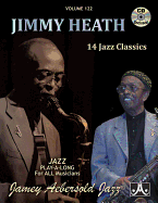 Jamey Aebersold Jazz -- Jimmy Heath, Vol 122: 14 Jazz Classics, Book & 2 CDs