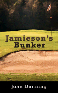 Jamieson's Bunker - Dunning, Joan