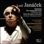 Jancek: Amarus; The Cunning Little Vixen - Orchestral Suite; From the House of the Dead - Overture & Orchestral Suit