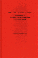 Jancek and Czech Music: Proceedings of the International Conference