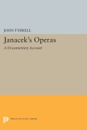 Jancek's Operas: A Documentary Account