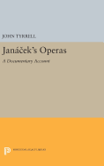 Jancek's Operas: A Documentary Account