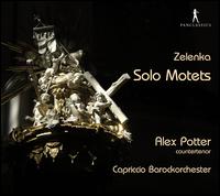 Jan Dismas Zelenka: Solo Motets - Alex Potter (counter tenor); Capriccio Baroque Orchestra; Dominik Kiefer (conductor)