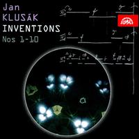 Jan Klusk: Inventions Nos. 1-10 - Czech Nonet; Jaroslava Maxov (mezzo-soprano); Men of the Prague Philharmonic Choir; Prague Chamber Soloists;...