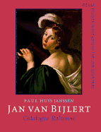 Jan van Bijlert (1597/98-1671): Catalogue raisonn