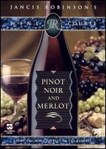 Jancis Robinson's Wine Course: Pinot Noir and Merlot - 