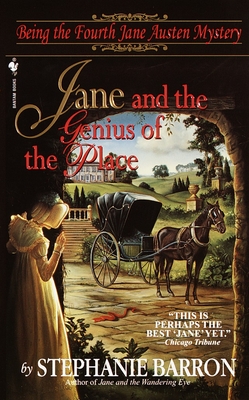 Jane and the Genius of the Place: Being the Fourth Jane Austen Mystery - Barron, Stephanie