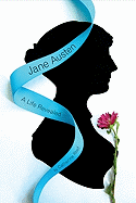 Jane Austen: A Life Revealed
